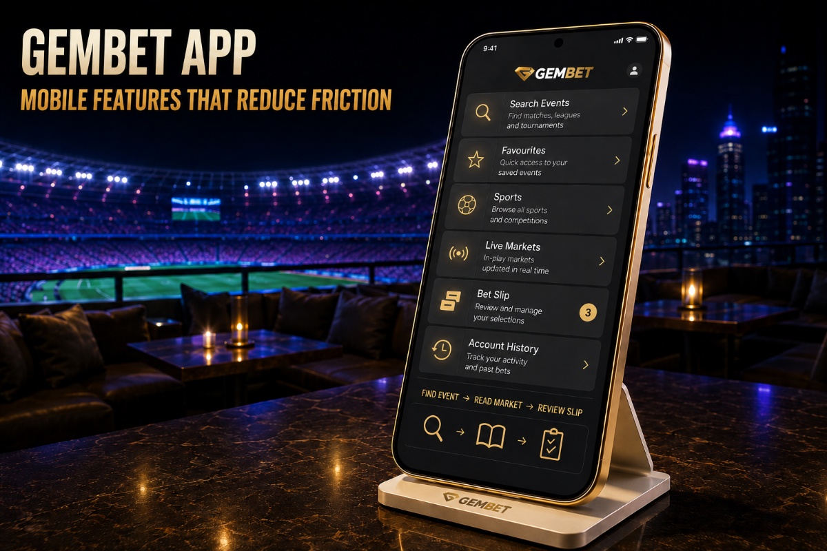 Gembet app mobile features supporting event search, market reading, bet-slip review and account control